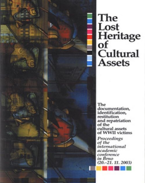 International Conference in Brno: The Lost Heritage of Cultural Assets